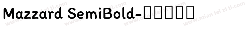 Mazzard SemiBold字体转换